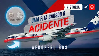 AeroPeru: Uma fita adesiva CAUSOU um ACIDENTE? | EP. 781