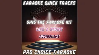 Like a Stone (Karaoke Version) (Originally Performed By Audioslave)