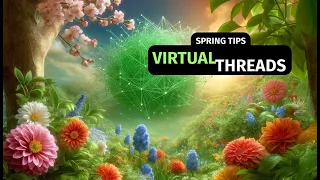 Spring Tips: Virtual Threads