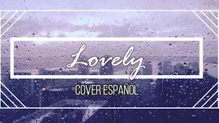 Lovely | Billie Eilish | Cover Españo