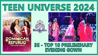 Teen Universe 2024 - 3E - Top 10 / Preliminar en Traje de Noche