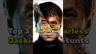 Top 3 Most Fearless Jackie Chan Stunts...