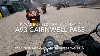 NC250  Royal Enfields NW Scotland  Pt 10  A93 Cairnwell Pass and home!