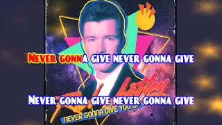 KARAOKE RICK ASTLEY - NEVER GONNA GIVE YOU UP