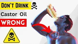 Are you drinking Castor Oil? Benefits they didn't tell you about