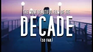 What is the most Beautiful Film of the Decade?