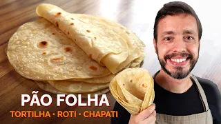 PÃO FOLHA (Tortilha, Roti ou Chapati): Receita rápida que não precisa sovar