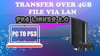 PS3 PKG Linker v2 0 - Transfer over 4GB Game file Via LAN PC to PS3