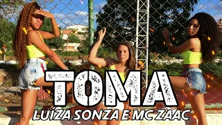 TOMA - Luisa Sonza e MC Zaac | Coreografia Cia The Hits