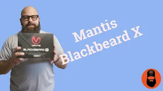 Why Mantis Blackbeard X is a Game-Changer