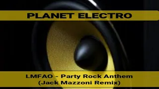 LMFAO - Party Rock Anthem (Jack Mazzoni Remix)