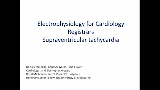 Electrophysiology and Supraventricular Tachycardia with Dr Alex McLellan