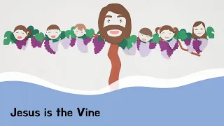 Jesus is the Vine - bible story, kids bible, sundayschool, thanksgiving