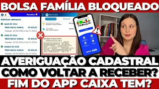 🚫BOLSA FAMÍLIA BLOQUEADO/CANCELADO por AVERIGUAÇÃO no APP - O QUE FAZER PARA TER DE VOLTA?