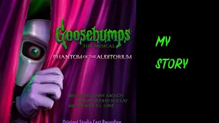 My Story - Goosebumps: Phantom of the Auditorium [LYRICS]