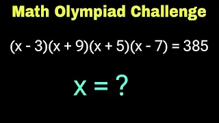 Math Olympiad | A Nice Algebra Equation | Find the Value of x = ?