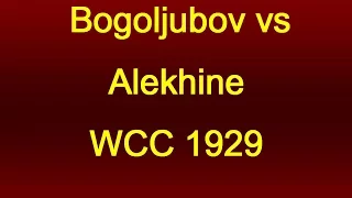 Bogoljubov vs Alekhine - WCC 1929