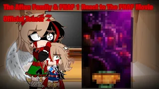 The Afton Family And FNAF 1 React to Five Nights at Freddy’s Teaser Trailer || Read DESC