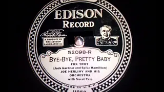 Joe Herlihy & his Orchestra  Bye-Bye, pretty Baby  Edison 52098-R (1927)