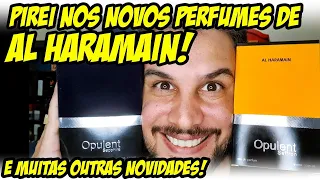 PIREI NOS NOVOS PERFUMES DE AL HARAMAIN e vcs tbém vão |PERFUME INSPIRADO NO BAROLO DO BOTICÁRIO?