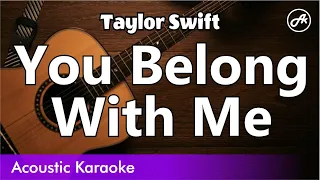 Taylor Swift - You Belong With Me (SLOW karaoke acoustic)