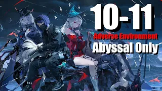 [Arknights EN] Chapter 10 Shatterpoint 10-11 Adverse Environment Abyssal Only Clear