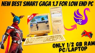 (NEW) Smartgaga 1.7 Super Lite Best Version For Free Fire Low End PC - 1GB Ram Without Graphics Card