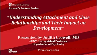 Stony Brook Provost's Lecture Series: Judith Crowell, SUNY Distinguished Professor