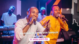 An Evening of Hymns with Teepraize ft. Okiki Apoti-Eri