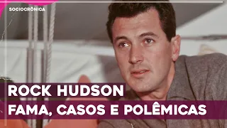 ROCK HUDSON - FAMA, CASOS E POLÊMICAS - #babadosdecinema | SOCIOCRÔNICA