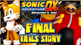 Sonic Adventure DX PC - (1080p) Part 2 FINAL - Tails' Story