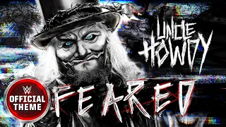 Uncle Howdy – Feared (Entrance Theme)