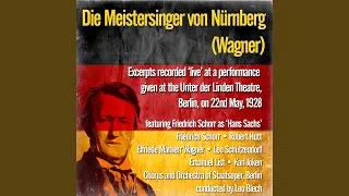 Die Meistersinger von Nürnberg, Act II, Scene 1: Johannnistag! Johannistag!