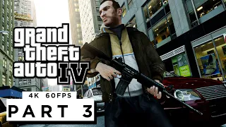 GRAND THEFT AUTO 4 Walkthrough Gameplay Part 3 - (PC 4K 60FPS) RTX 3090 MAX SETTINGS