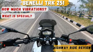 Benelli TRK251 : Should You Buy It ? Real Truth + Highway Ride