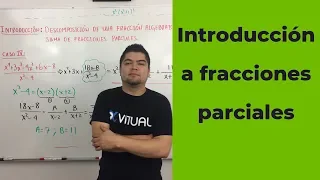 Introducción: Descomposición de una fracción algebraica en suma de fracciones parciales | Vitual