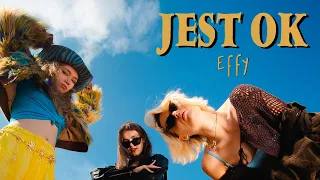 Effy - Jest OK [Official Music Video]