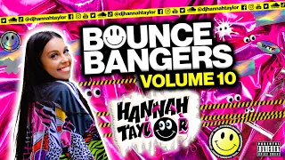 Hannah Taylor presents BOUNCE BANGERS VOLUME 10 - HARD DANCE & BOUNCE / DONK MIX  💥💥💥💥💥💥💥💥💥💥