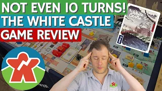 The White Castle - Board Game Review - Not Even 10 Turns!