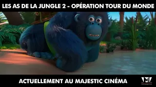 LES AS DE LA JUNGLE 2 - OPÉRATION TOUR DU MONDE