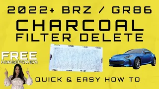 FREE HORSEPOWER! 2022+ BRZ & GR86 Charcoal Filter Removal  | Quick & Simple How To