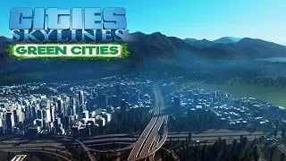 Прохождение Cities Skylines (Green Cities) #14 Две четверти