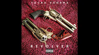 YOUNG SOORMA - REVOLVER (FREESTYLE)