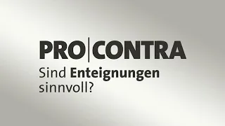 Sind Enteignungen sinnvoll? Pro und Contra | tagesschau