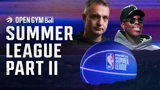 Open Gym | Summer Series Pres. By Bell E04 | Summer League - Pt 2