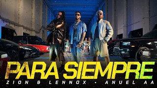 Zion & Lennox, Anuel AA - Para Siempre (Letra / Lyrics)