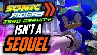 Sonic Riders: Zero Gravity ISN'T A Sequel