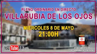 Pleno ordinario Villarrubia de los Ojos - 08/05/2024