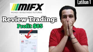 REVIEW TRADING FOREX MIFX : LATIHAN PERTAMA | REVIEW MIFX