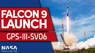 LAUNCH: SpaceX Falcon 9 GPS-III-SV06 Mission